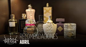 Nuestras Recomendaciones de Perfumes Nicho (Abril 2021)